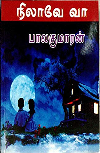 Nilave Vaa By Balakumaran Nilave Vaa By Balakumaran