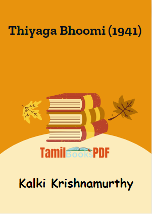 Thiyaga Bhoomi (1941) By Kalki Krishnamurthy