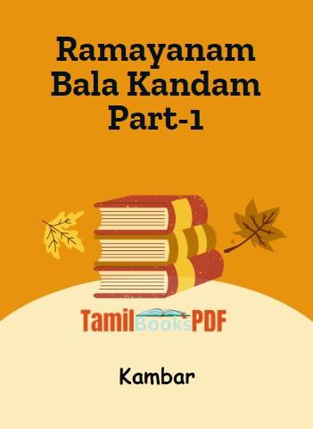 Ramayanam Bala Kandam Part-1 by Kambar Ramayanam Bala Kandam Part-1 by Kambar
