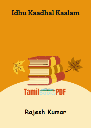 Idhu Kaadhal Kaalam By Rajesh Kumar Idhu Kaadhal Kaalam By Rajesh Kumar
