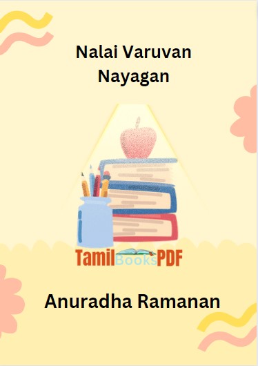 Nalai Varuvan Nayagan By Anuradha Ramanan Nalai Varuvan Nayagan By Anuradha Ramanan