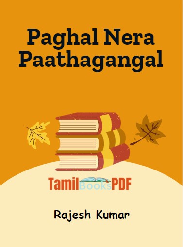 Paghal Nera Paathagangal by Rajesh Kumar Paghal Nera Paathagangal by Rajesh Kumar