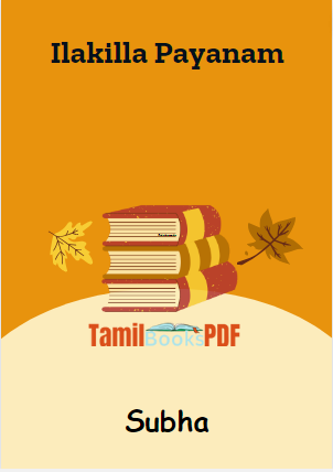 Ilakilla Payanam By Subha Ilakilla Payanam By Subha