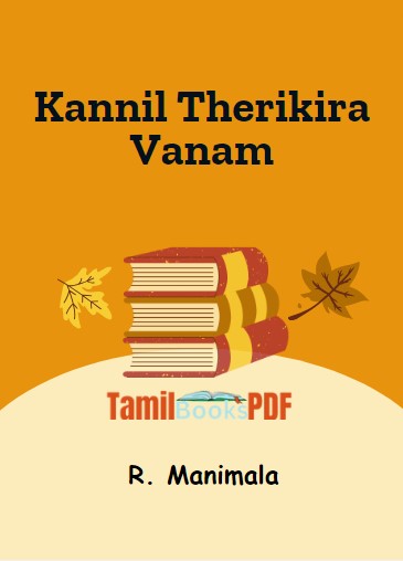 Kannil Therikira Vanam By R. Manimala Kannil Therikira Vanam By R. Manimala