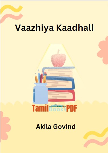 Vaazhiya Kaadhali By Akila Govind