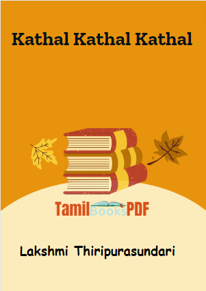 Kathal Kathal Kathal By Lakshmi Thiripurasundari Kathal Kathal Kathal By Lakshmi Thiripurasundari