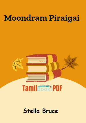 Moondram Piraigai By Stella Bruce Moondram Piraigai By Stella Bruce