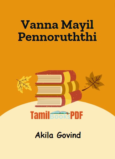 Vanna Mayil Pennoruththi By Akila Govind Vanna Mayil Pennoruththi By Akila Govind