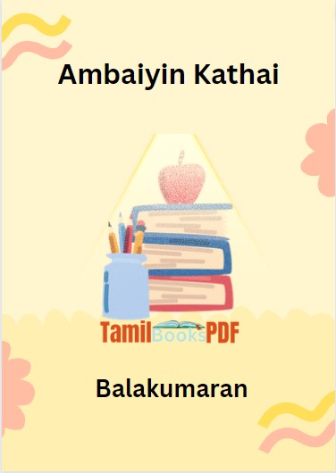 Ambaiyin Kathai By Balakumaran Ambaiyin Kathai By Balakumaran