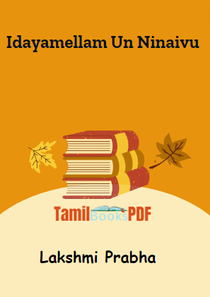 Idayamellam Un Ninaivu By Lakshmi Prabha Idayamellam Un Ninaivu By Lakshmi Prabha