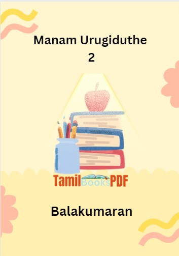 Manam Urugiduthe 2 By Balakumaran Manam Urugiduthe 2 By Balakumaran
