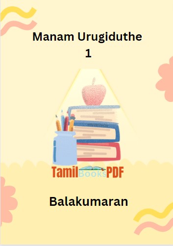Manam Uruguthey 1 By Balakumaran Manam Uruguthey 1 By Balakumaran