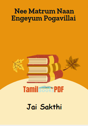 Nee Matrum Naan Engeyum Pogavillai By Jai Sakthi