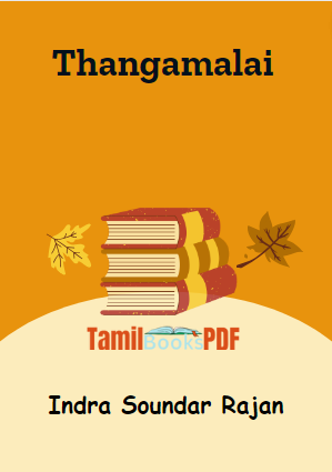 Thangamalai By Indra Soundar Rajan Thangamalai By Indra Soundar Rajan