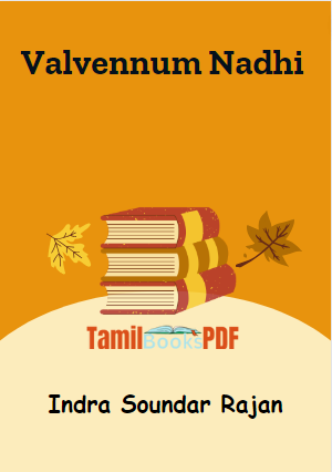 Valvennum Nadhi By Indra Soundar Rajan Valvennum Nadhi By Indra Soundar Rajan