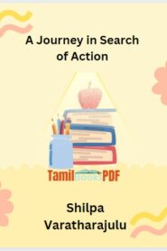 A Journey in Search of Action By Shilpa Varatharajulu