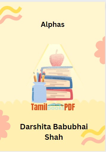 Alphas by Darshita Babubhai Shah Alphas by Darshita Babubhai Shah