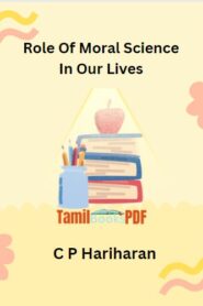 Role Of Moral Science In Our Lives By C P Hariharan