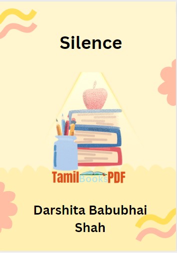 Silence by Darshita Babubhai Shah Silence by Darshita Babubhai Shah