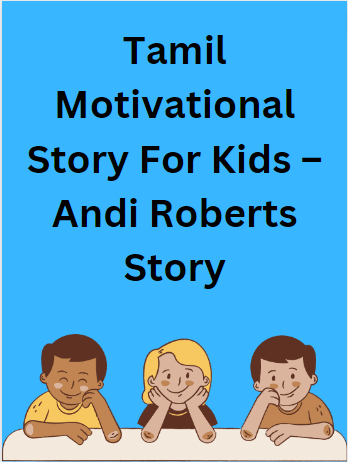 [PDF] Tamil Motivational Story For Kids – Andi Roberts Story - Tamil Books