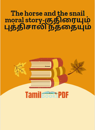 The horse and the snail moral story-குதிரையும் புத்திசாலி நத்தையும் The horse and the snail moral story-குதிரையும் புத்திசாலி நத்தையும்