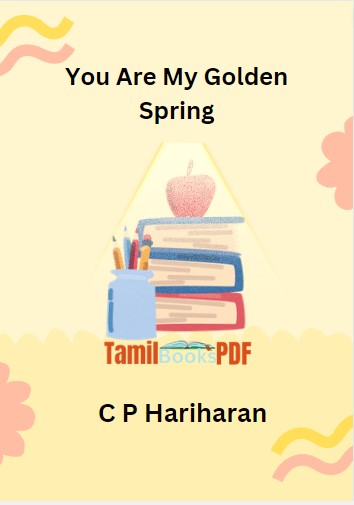 You Are My Golden Spring by C P Hariharan You Are My Golden Spring by C P Hariharan