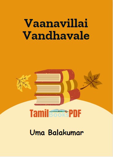 Vaanavillai Vandhavale by Uma Balakumar Vaanavillai Vandhavale by Uma Balakumar