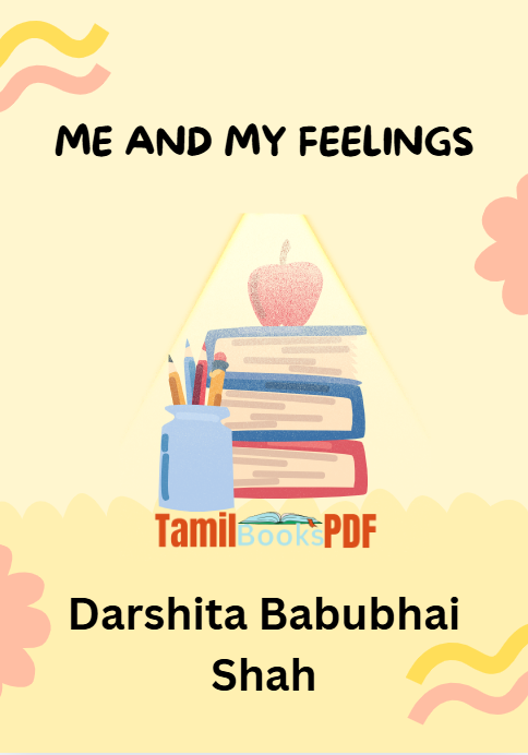 Me and my feelings by Darshita Babubhai Shah Me and my feelings by Darshita Babubhai Shah