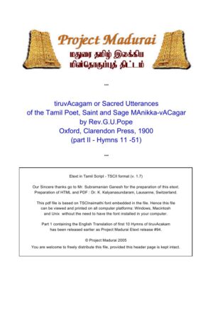 Thiruvasagam (Aangila Mozhipeyarppu) - Pagam 2 (tiruvAcagam or Sacred Utterances - part 2) (திருவாசகம் (ஆங்கில மொழிபெயர்ப்பு) - பாகம் 2 (tiruvAcagam or Sacred Utterances - part 2)) By G.U. Pope Thiruvasagam (Aangila Mozhipeyarppu) – Pagam 2 (tiruvAcagam or Sacred Utterances – part 2) (திருவாசகம் (ஆங்கில மொழிபெயர்ப்பு) – பாகம் 2 (tiruvAcagam or Sacred Utterances – part 2)) By G.U. Pope